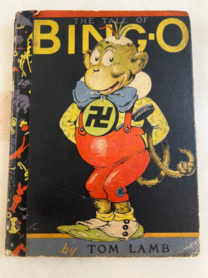 Tom Lamb 4th Ed 1927 The Tale of Bing-o Illustrated Monkey Story Hardcover